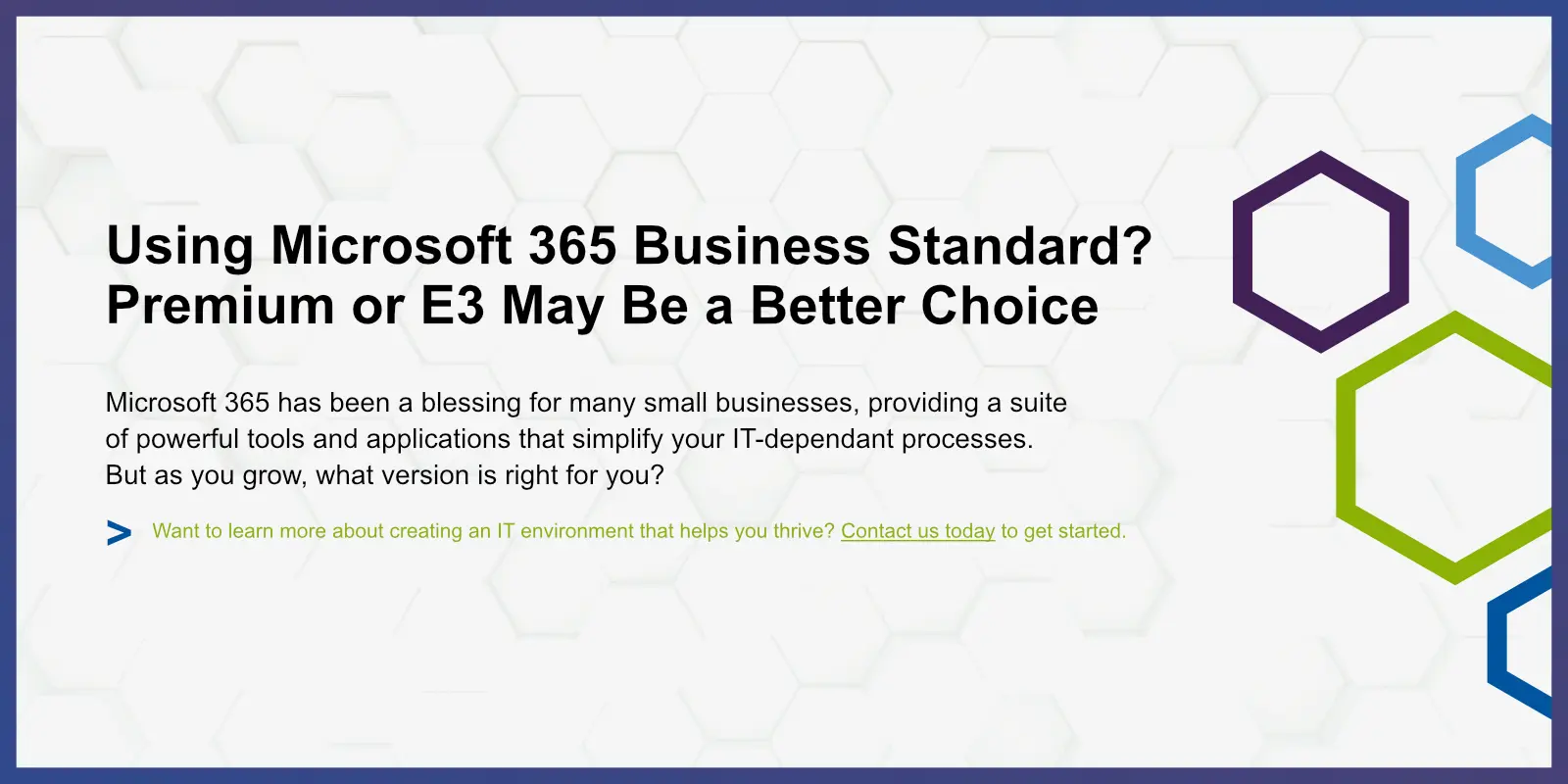 Using Microsoft 365 Business Standard? Premium or E3 May Be a Better Choice