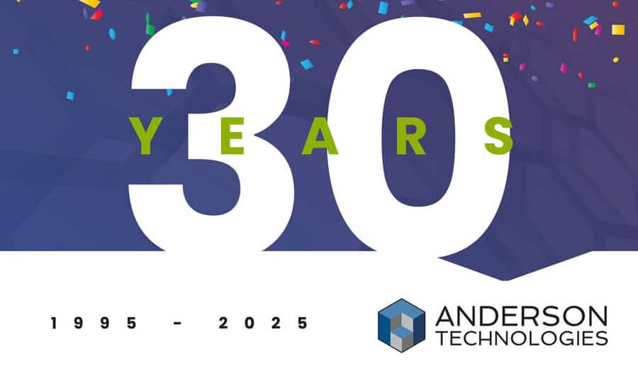 30 years of Anderson Technologies