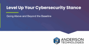 Level Up Your Cybersecurity Stance Webinar Thumbnail